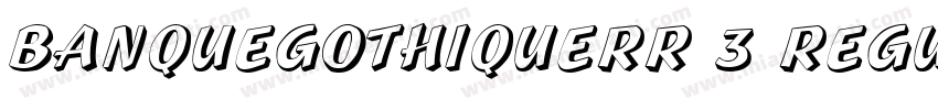 BanqueGothiqueRR 3 Regular字体转换